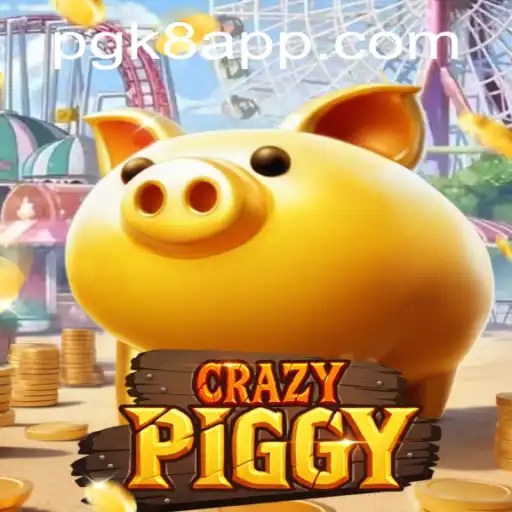 CrazyPiggy: Unveiling the Adventures of PGK8