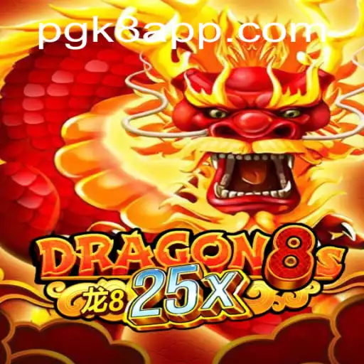 Discover the Thrilling World of Dragon8s25x: A Journey Through PGK8